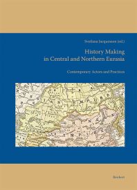 Cover von 'History Making in Central and Northern Eurasia'