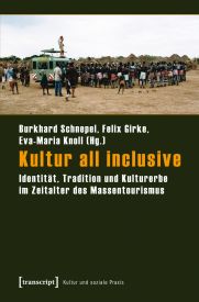 Cover von 'Kultur all inclusive Identität, Tradition und Kulturerbe im Zeitalter des Massentourismus'
