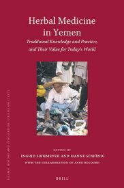 Cover von 'Herbal Medicine in Yemen: Traditional knowledge and practice, and their value for today's world'