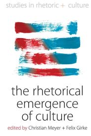 Cover von 'The Rhetorical Emergence of Culture'