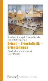 Cover von 'Orient – Orientalistik – Orientalismus: Geschichte und Aktualität einer Debatte'